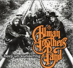 The Allman Brothers Band : Keep on Wondering
